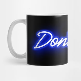 Don't Quit in Glowing Blue Neon Letters Mug